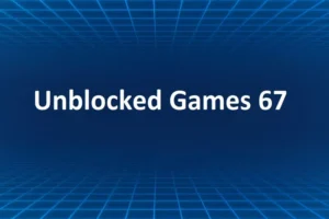 Unblocked Games 67